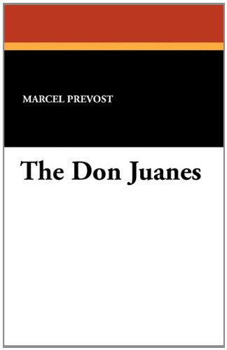 Cover for Marcel Prevost · The Don Juanes (Paperback Book) (2024)