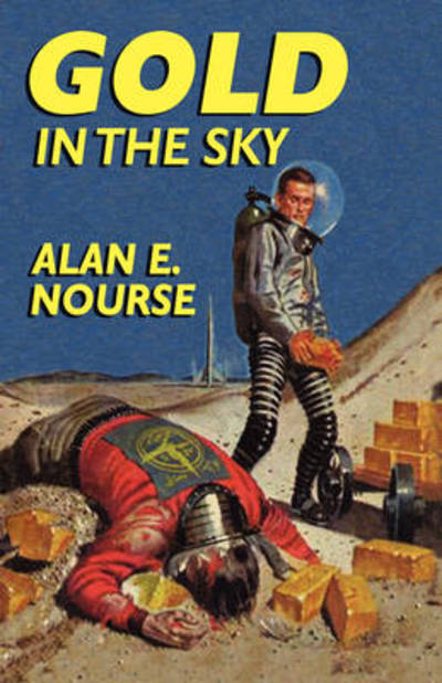 Cover for Alan E. Nourse · Gold in the Sky (Paperback Book) (2025)