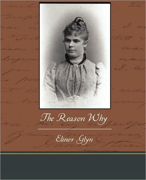 Cover for Elinor Glyn · The Reason Why (Pocketbok) (2010)