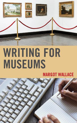 Cover for Margot Wallace · Writing for Museums (Paperback Book) (2014)