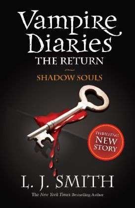 Cover for L.J. Smith · The Vampire Diaries: Shadow Souls: Book 6 - The Vampire Diaries (Paperback Book) [Paperback] (2010)