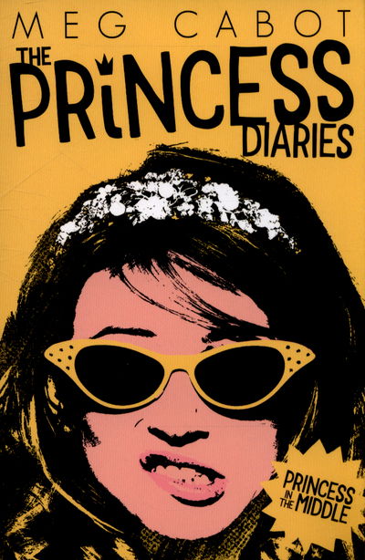 Cover for Meg Cabot · Princess in the Middle - Princess Diaries (Paperback Book) [New edition] (2015)