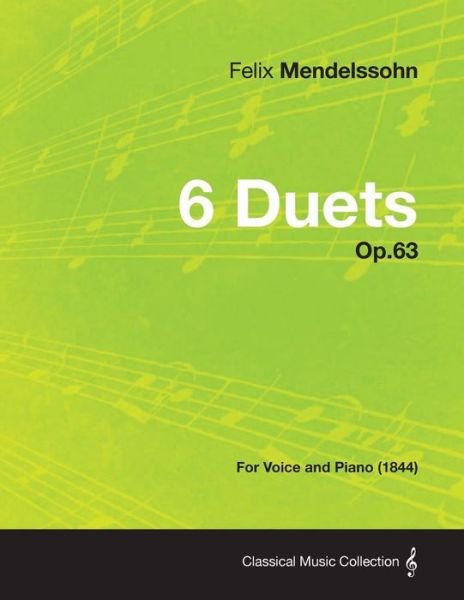 Cover for Felix Mendelssohn · 6 Duets Op.63 - for Voice and Piano (1844) (Paperback Book) (2013)