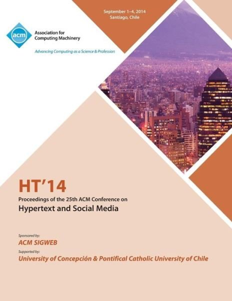 Cover for Ht 14 Conference Committee · HT 14 25th Annual ACM Conference on Hypertext and Social Media (Pocketbok) (2014)