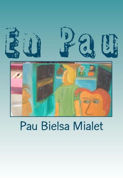 Cover for Pau Bielsa Mialet · En Pau (Paperback Book) (2010)