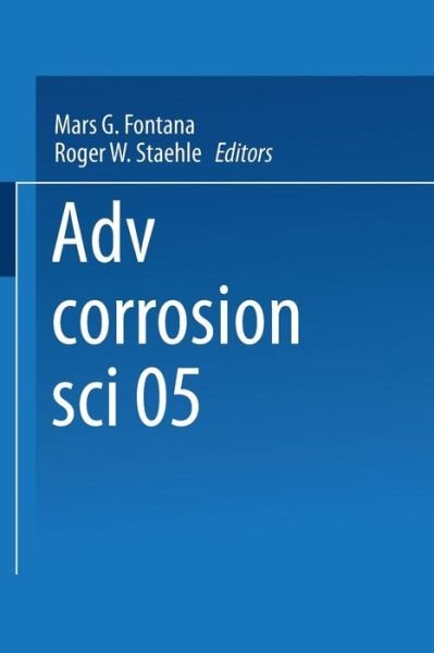 Cover for Mars G. Fontana · Advances in Corrosion Science and Technology (Taschenbuch) [Softcover reprint of the original 1st ed. 1976 edition] (2013)