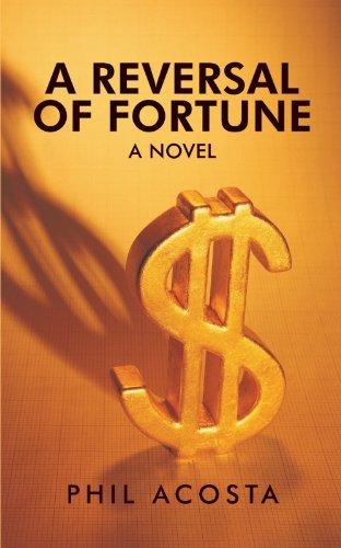 Cover for Phil Acosta · A Reversal of Fortune: a Novel (Paperback Book) (2011)
