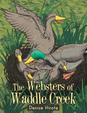 Cover for Denise Hirota · The Websters of Waddle Creek (Paperback Book) (2014)