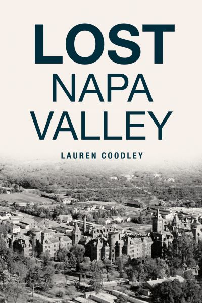 Cover for Lauren Coodley · Lost Napa Valley (Paperback Book) (2021)