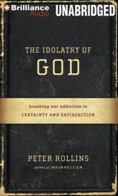 Cover for Peter Rollins · The Idolatry of God (CD) (2014)