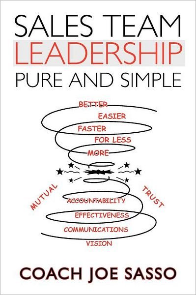 Cover for Coach Joe Sasso · Sales Team Leadership: Pure and Simple (Pocketbok) (2012)