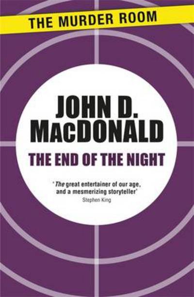 Cover for John D. MacDonald · The End of the Night - Murder Room (Taschenbuch) (2014)