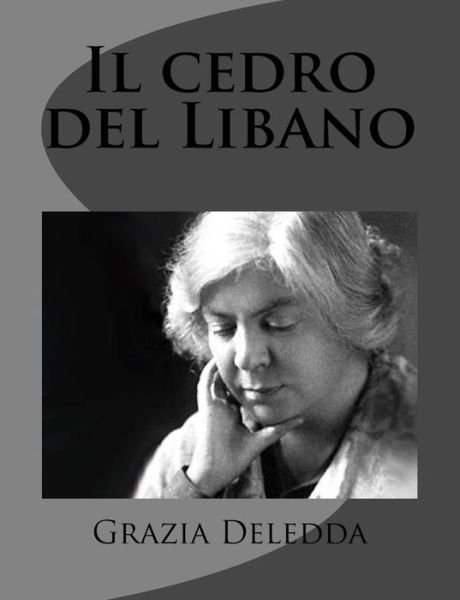 Cover for Grazia Deledda · Il Cedro Del Libano (Taschenbuch) (2012)
