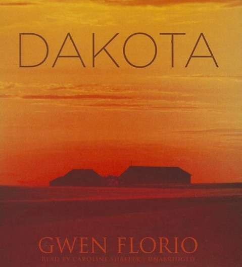 Cover for Gwen Florio · Dakota (Audiobook (CD)) [Unabridged edition] (2014)