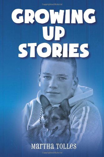 Cover for Martha Tolles · Growing Up Stories (Paperback Book) (2013)