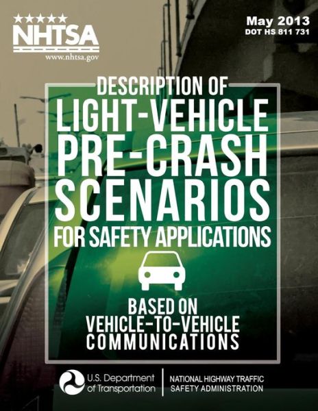 Cover for Wassim G Najm · Description of Light-vehicle Pre-crash Scenarios for Safety Applications Based on Vehicle-to-vehicle Communications (Paperback Book) (2013)