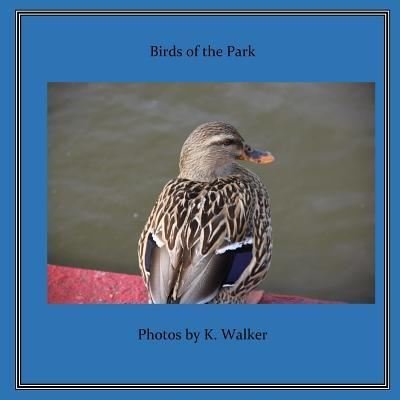 Cover for K Walker · Birds of the Park (Paperback Book) (2014)