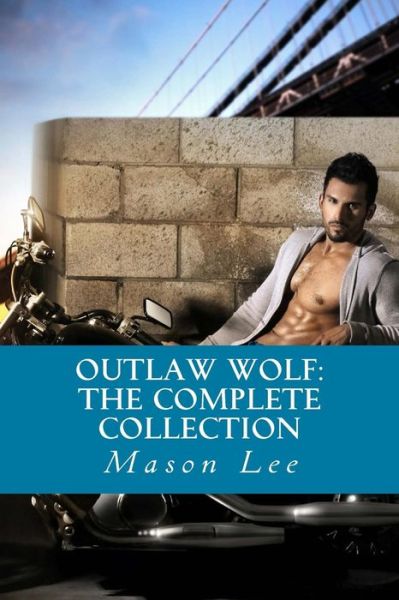 Cover for Mason Lee · Outlaw Wolf: the Complete Collection (Paperback Book) (2014)