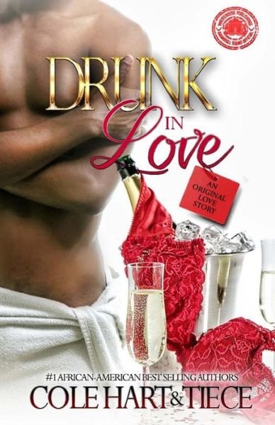 Cover for Tiece M · Drunk in Love: an Original Love Story (Paperback Book) (2014)