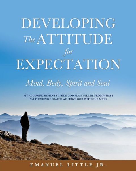 Cover for Jr. Emanuel Little · Developing The Attitude for Expectation (Paperback Book) (2016)