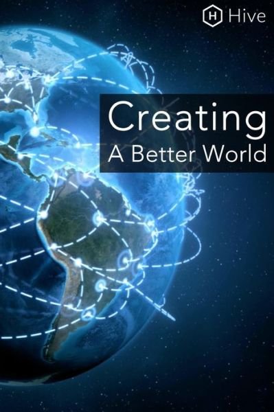 Cover for Hive Org · Creating a Better World (Paperback Book) (2014)