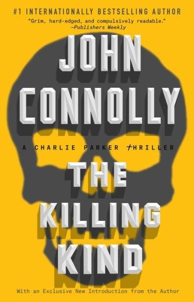 Cover for John Connolly · The Killing Kind: A Charlie Parker Thriller - Charlie Parker (Paperback Book) (2015)
