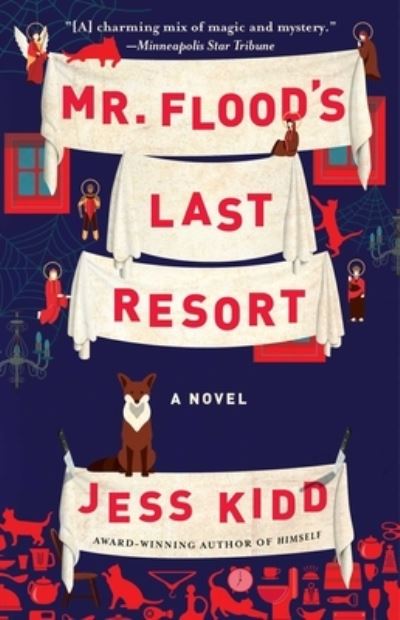 Mr. Flood's Last Resort A Novel - Jess Kidd - Książki - Washington Square Press - 9781501180644 - 12 marca 2019