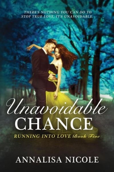 Cover for Annalisa Nicole · Unavoidable Chance (Paperback Bog) (2015)