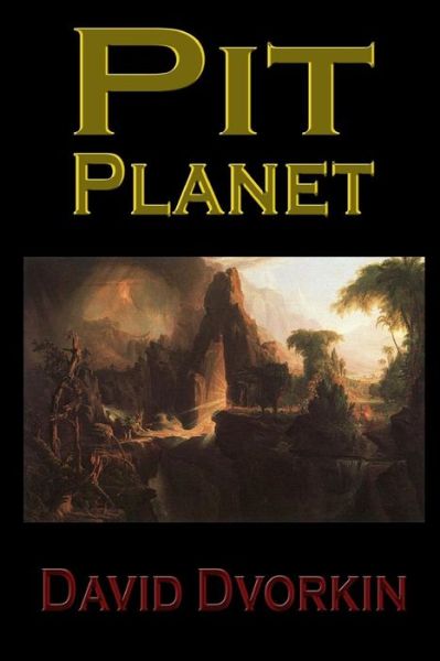 Cover for David Dvorkin · Pit Planet (Paperback Bog) (2015)