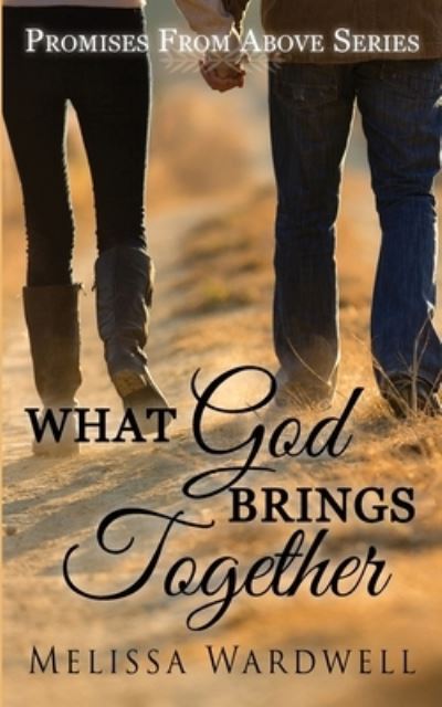 Cover for Melissa Wardwell · What God Brings Together (Paperback Book) (2015)