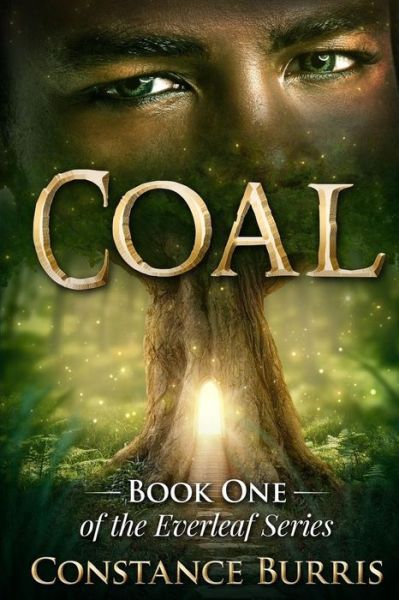 Cover for Constance Burris · Coal: Book One of the Everleaf Series (Paperback Book) (2015)