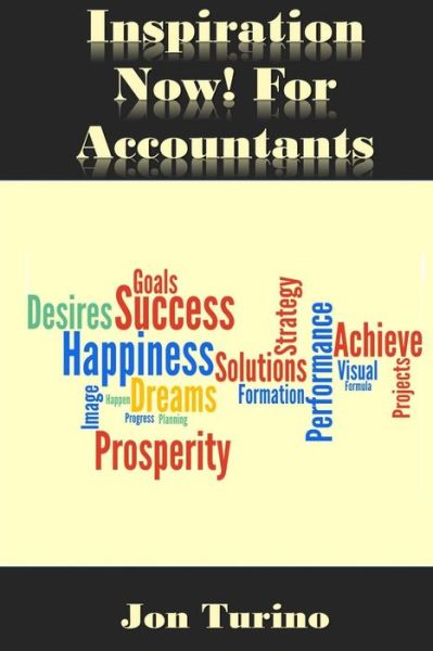 Cover for Jon Turino · Inspiration Now! for Accountants: What You Need to Succeed! (Paperback Book) (2015)