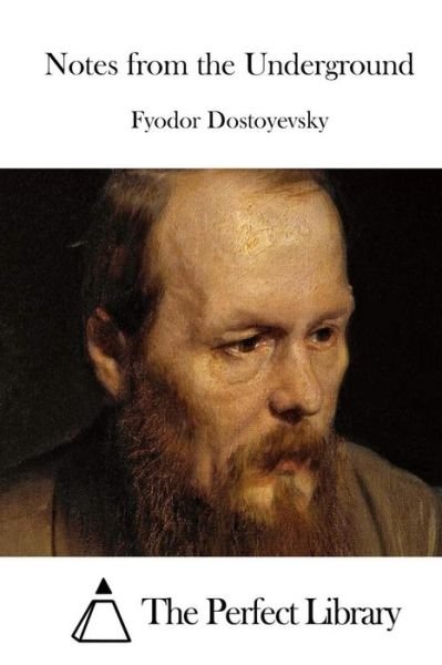 Notes from the Underground - Fyodor Dostoyevsky - Książki - Createspace - 9781511811644 - 20 kwietnia 2015