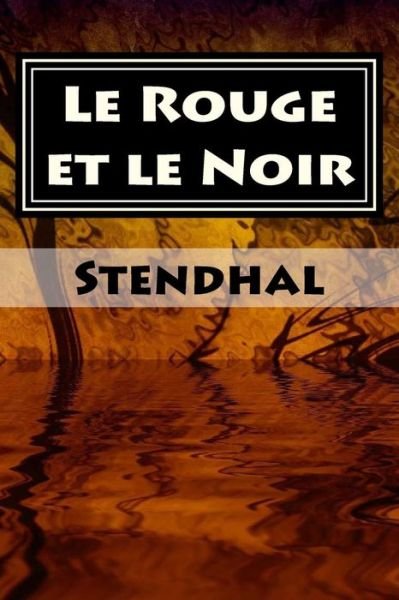Cover for Stendhal · Le Rouge et Le Noir: Plein (Paperback Book) (2015)