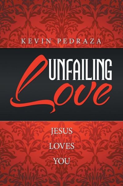 Cover for Kevin Pedraza · Unfailing Love (Paperback Book) (2016)