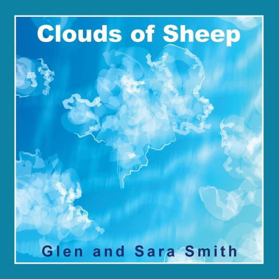 Cover for Glen Smith · Clouds of Sheep (Pocketbok) (2015)