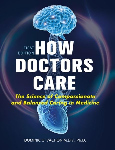 Cover for Dominic O. Vachon · How Doctors Care (Bok) (2019)