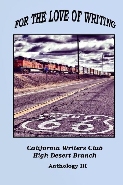 Cover for High Desert Bra California Writers Club · For the Love of Writing (Pocketbok) (2015)