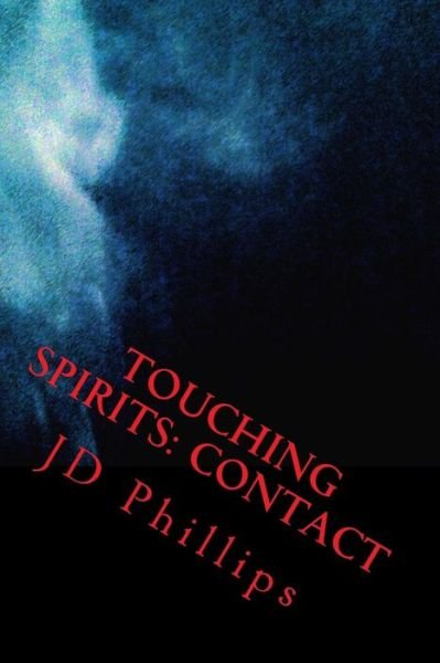 Cover for Jd Phillips · Touching Spirits (Paperback Book) (2015)
