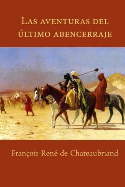 Cover for Francois René de Chateaubriand · Aventuras del último abencerraje (Paperback Book) (2015)