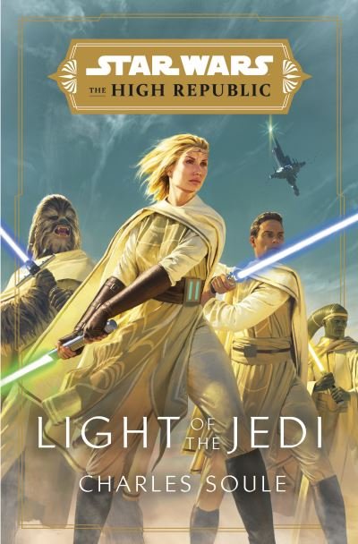 Cover for Charles Soule · Star Wars: Light of the Jedi (The High Republic) - Star Wars: The High Republic (Hardcover Book) (2021)