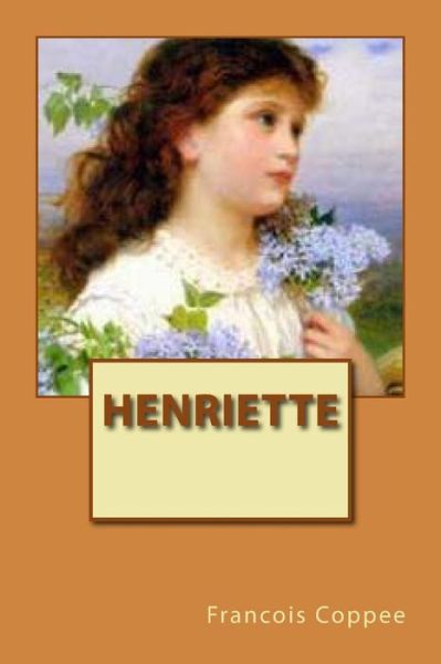 Cover for Francois Coppee · Henriette (Paperback Book) (2016)