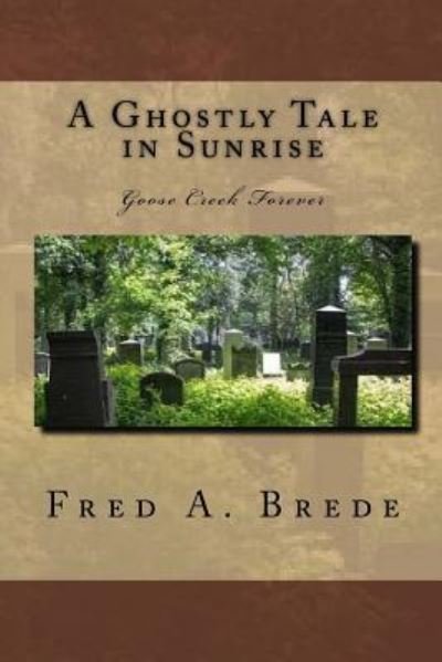 Cover for Fred a Brede · A Ghostly Tale in Sunrise (Paperback Book) (2016)