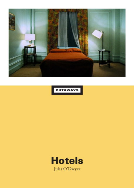 Cover for Jules O'Dwyer · Hotels - Cutaways (Innbunden bok) [New edition] (2025)