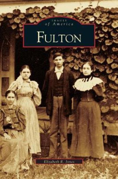 Cover for Elizabeth R Jones · Fulton (Hardcover bog) (2005)