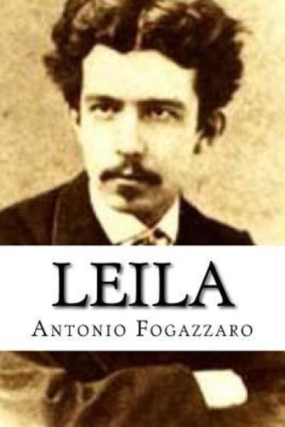 Cover for Antonio Fogazzaro · Leila (Paperback Book) (2016)