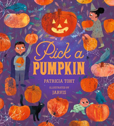 Pick a Pumpkin - Patricia Toht - Boeken - Candlewick Press - 9781536207644 - 9 juli 2019