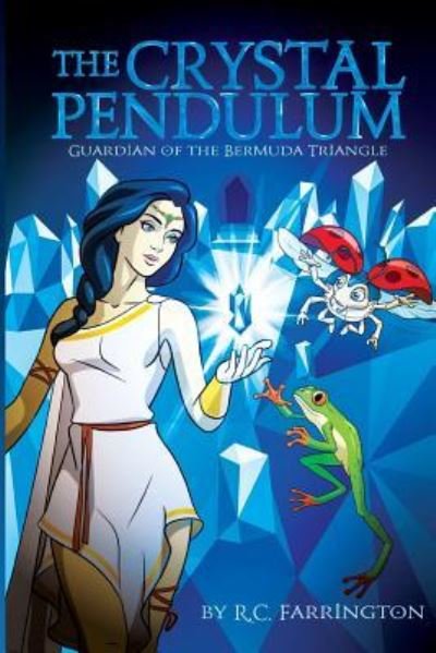 Cover for R C Farrington · The Crystal Pendulum (Paperback Book) (2016)