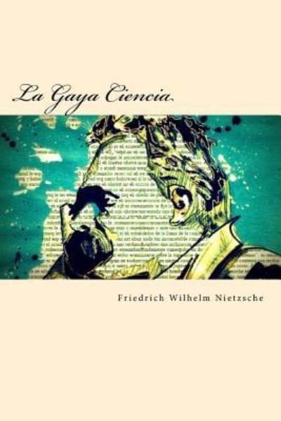 Cover for Friedrich Wilhelm Nietzsche · La Gaya Ciencia (Paperback Bog) (2017)