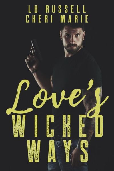 Cover for Cheri Marie · Love's Wicked Ways (Paperback Book) (2017)